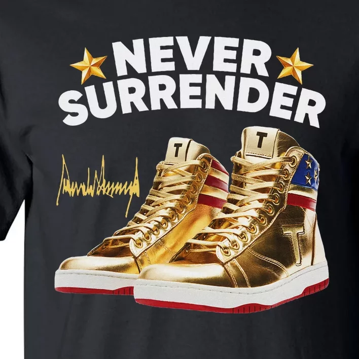 Trump Sneakers Never Surrender Tall T-Shirt