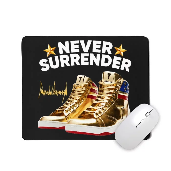 Trump Sneakers Never Surrender Mousepad