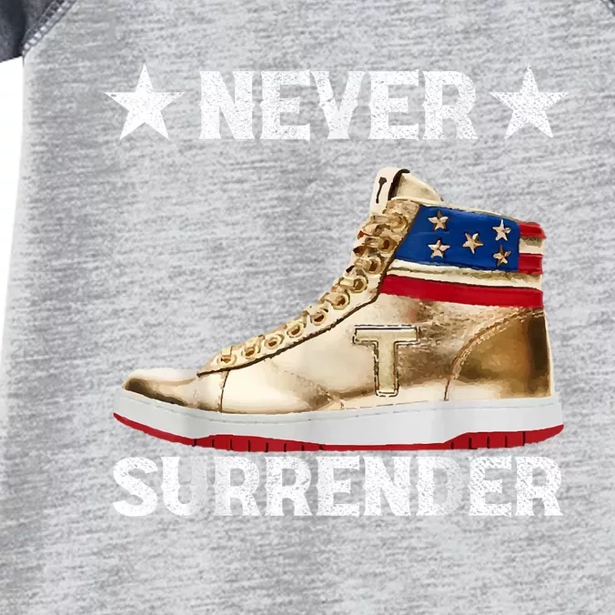 Trump Sneakers Never Surrender Pro Trump Infant Baby Jersey Bodysuit