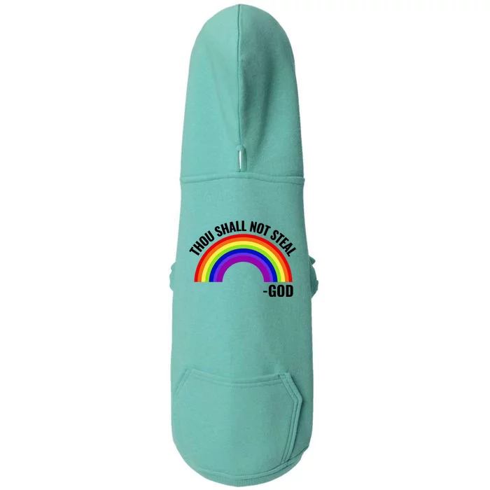 Thou Shall Not Steal Gods Rainbow Doggie 3-End Fleece Hoodie