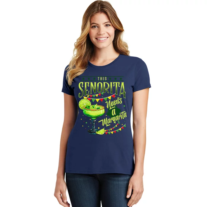 This Senorita Needs A Margarita Funny Cinco De Mayo Cute Women's T-Shirt