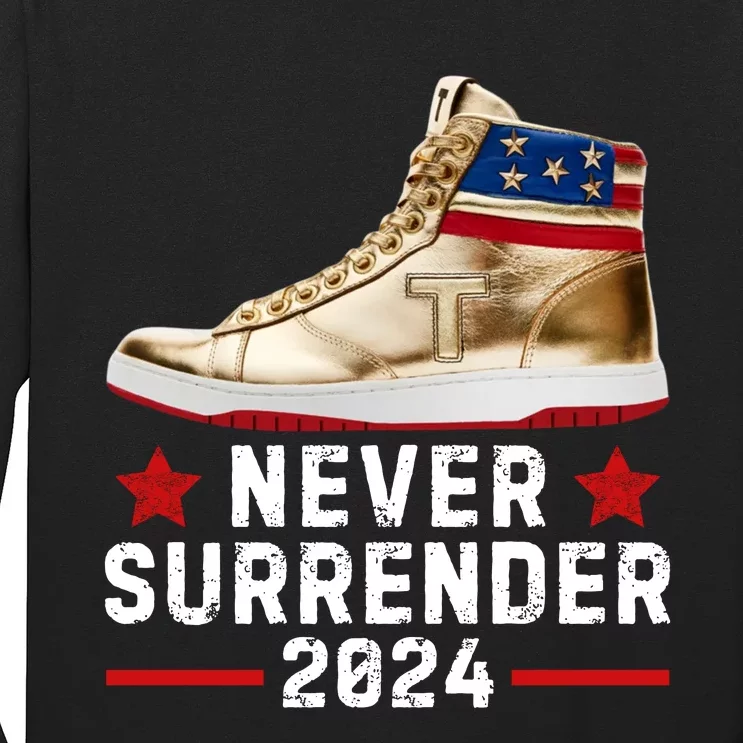 Trump Sneakers Never Surrender Pro Trump Long Sleeve Shirt