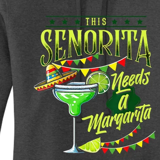 This Senorita Needs A Mexican Cinco De Mayo Women's Pullover Hoodie