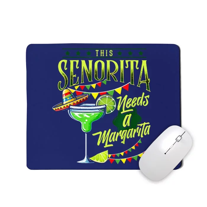 This Senorita Needs A Mexican Cinco De Mayo Mousepad