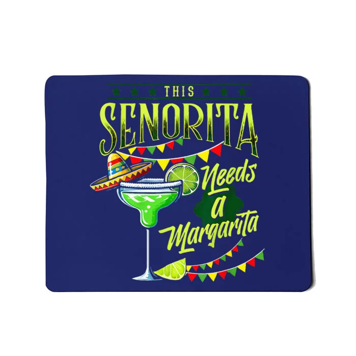 This Senorita Needs A Mexican Cinco De Mayo Mousepad