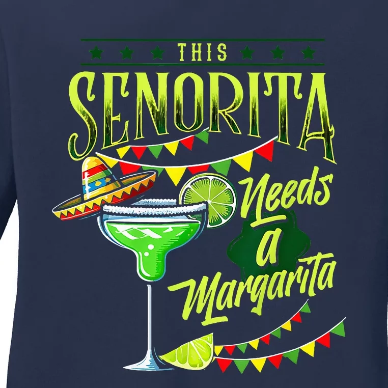 This Senorita Needs A Mexican Cinco De Mayo Ladies Long Sleeve Shirt