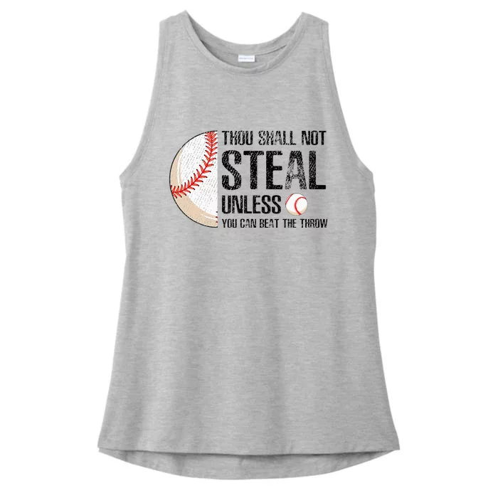 Thou Shall Not Steal Unless You Beat Throw Baseball Lover Ladies Tri-Blend Wicking Tank