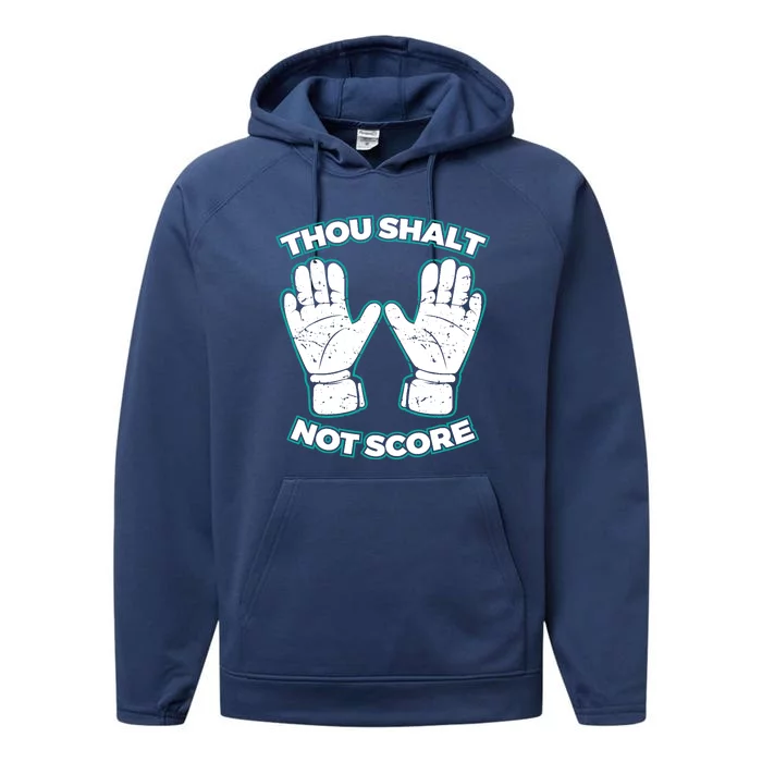 Thou Shalt Not Score Goalie For Boy Goalkeeper Performance Fleece Hoodie