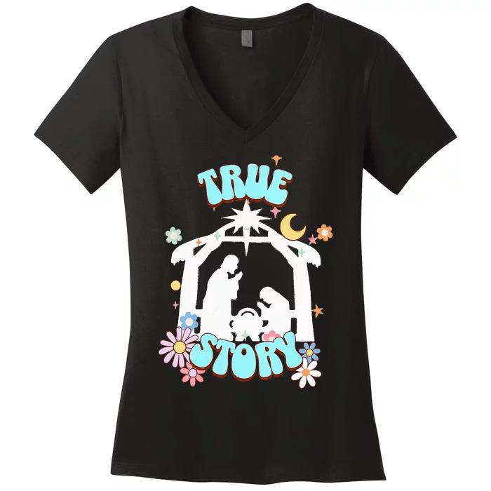 True Story Nativity Groovy Christmas Baby Jesus Manger Women's V-Neck T-Shirt