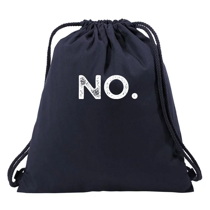 That Says No Drawstring Bag