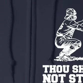 Thou Shalt Not Steal Baseball Catcher Joke Full Zip Hoodie