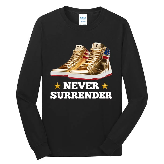 Trump Sneakers Never Surrender Tall Long Sleeve T-Shirt