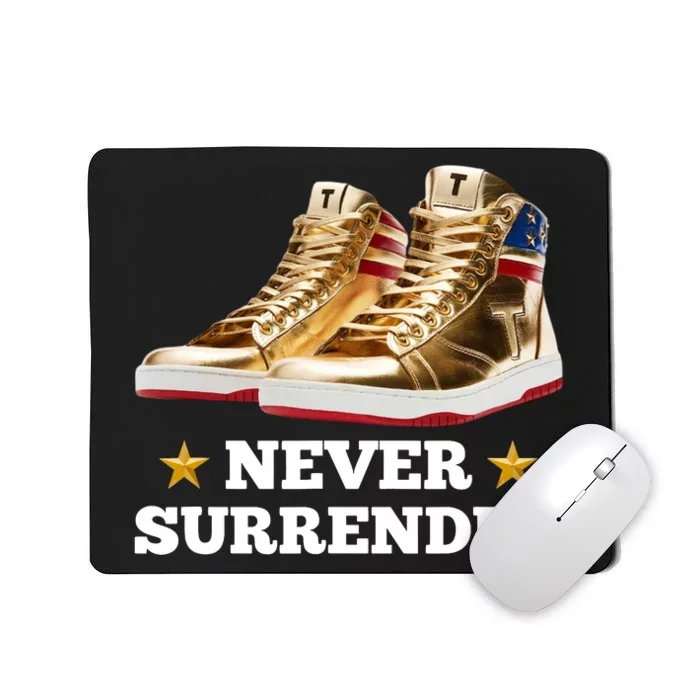 Trump Sneakers Never Surrender Mousepad