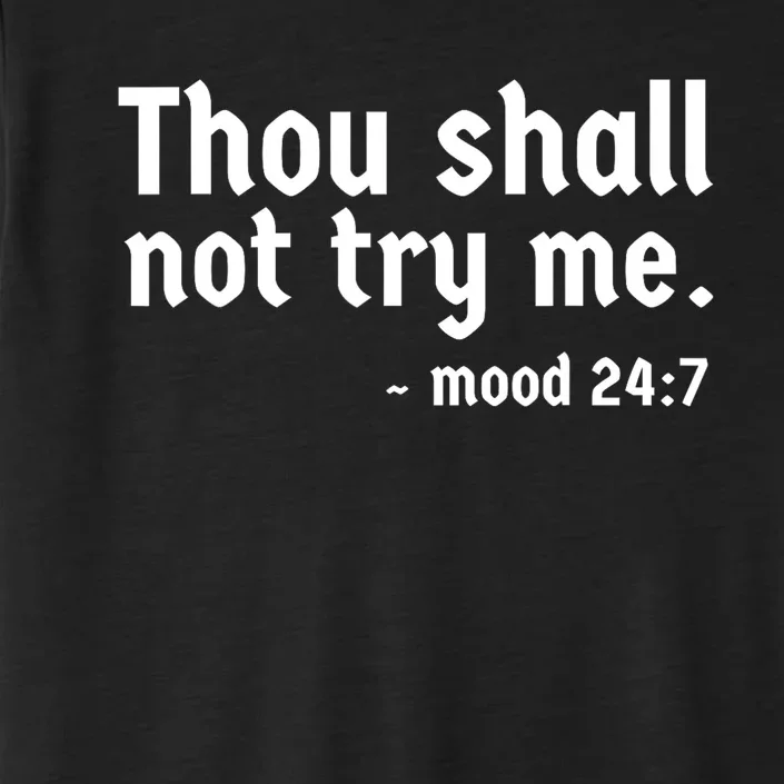 Thou Shall Not Try Me Women Cute Funny ChromaSoft Performance T-Shirt