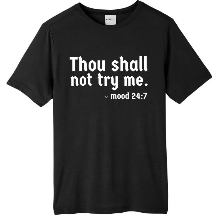 Thou Shall Not Try Me Women Cute Funny ChromaSoft Performance T-Shirt