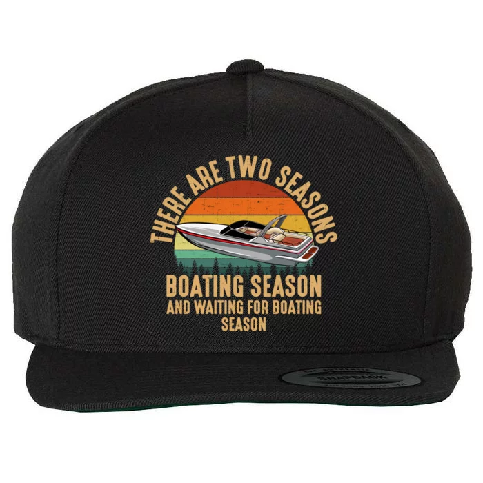 Two Seasons Of Boating Motor Boating Gift Wool Snapback Cap