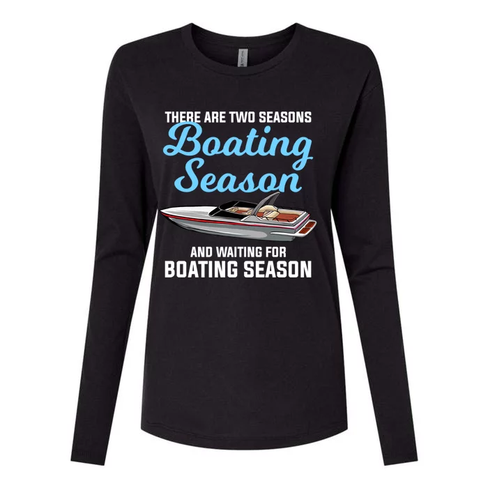 Two Seasons Of Boating Motor Boating Gift Womens Cotton Relaxed Long Sleeve T-Shirt