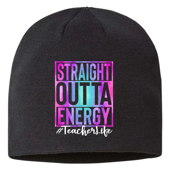 Teacher Straight Outta Energy Teacher Life Tie Dye 8 1/2in Sustainable Knit Beanie