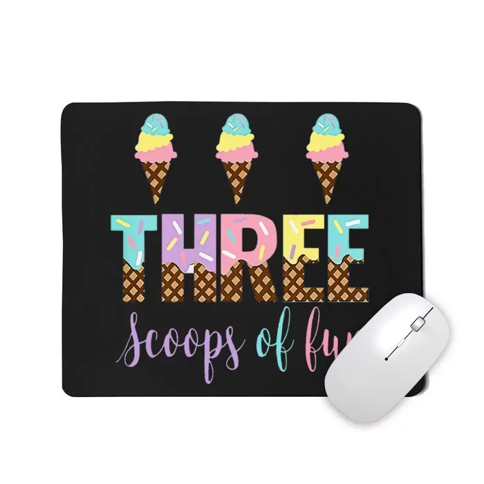 Three Scoops Of Fun Birthday Ice Cream Mousepad