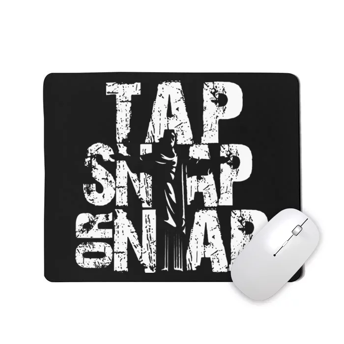 Tap Snap Or Nap Mma Brazilian Jiu Jitsu Mousepad