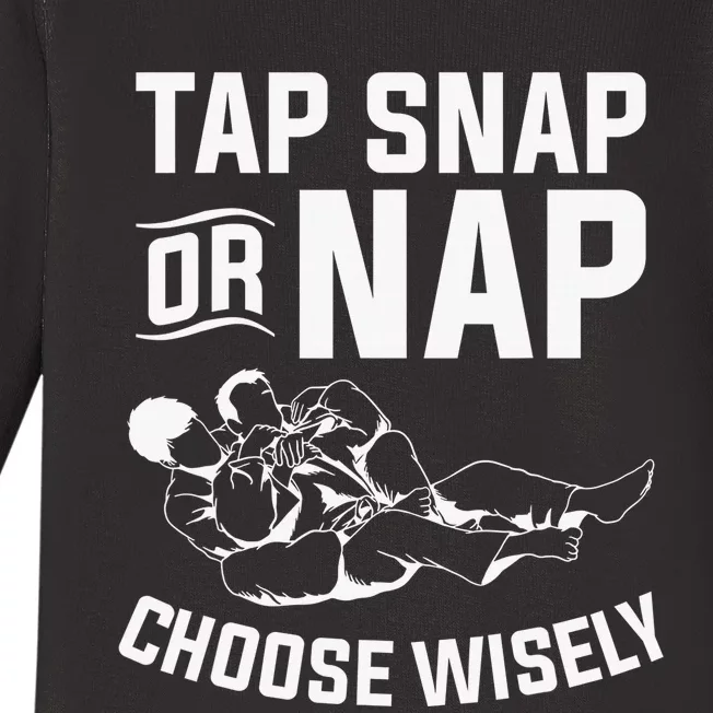 Tap Snap Or Nap Jiu Jitsu Brazilian BJJ Gifts Baby Long Sleeve Bodysuit