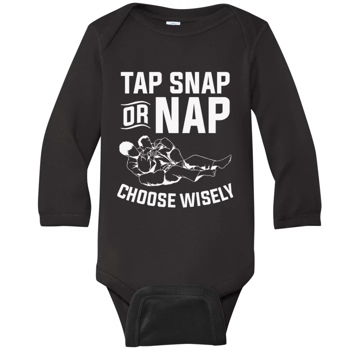 Tap Snap Or Nap Jiu Jitsu Brazilian BJJ Gifts Baby Long Sleeve Bodysuit