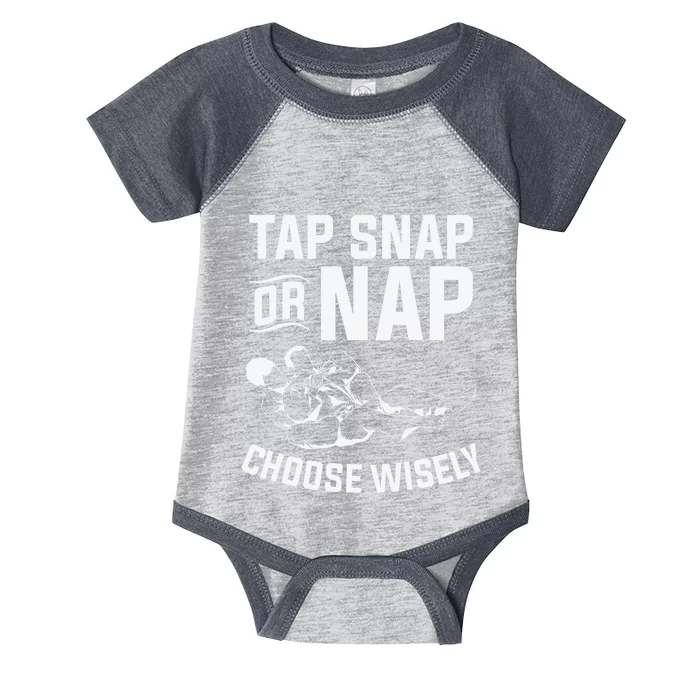 Tap Snap Or Nap Jiu Jitsu Brazilian BJJ Gifts Infant Baby Jersey Bodysuit