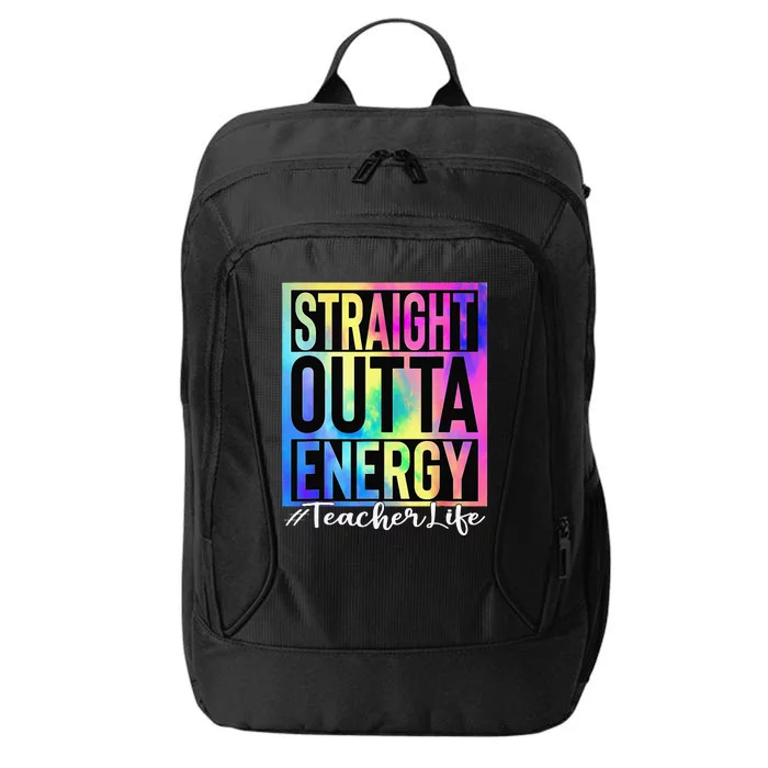 Teacher Straight Outta Energy Teacher Life Tie Dye City Backpack