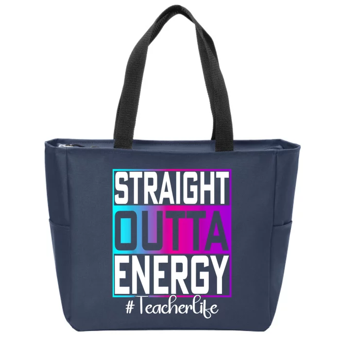 Teacher Straight Outta Energy Teacher Life Tie Dye Zip Tote Bag