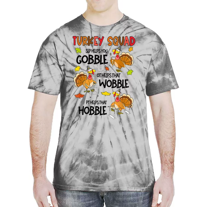 Thanksgiving SLP OT PT Turkey Squad Thankful SLP OT PT Tie-Dye T-Shirt