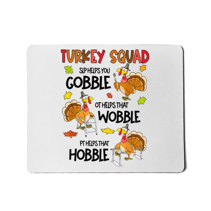 Thanksgiving SLP OT PT Turkey Squad Thankful SLP OT PT Mousepad