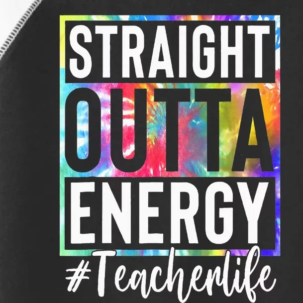 Teacher Straight Outta Energy Teacher Life Toddler Fine Jersey T-Shirt