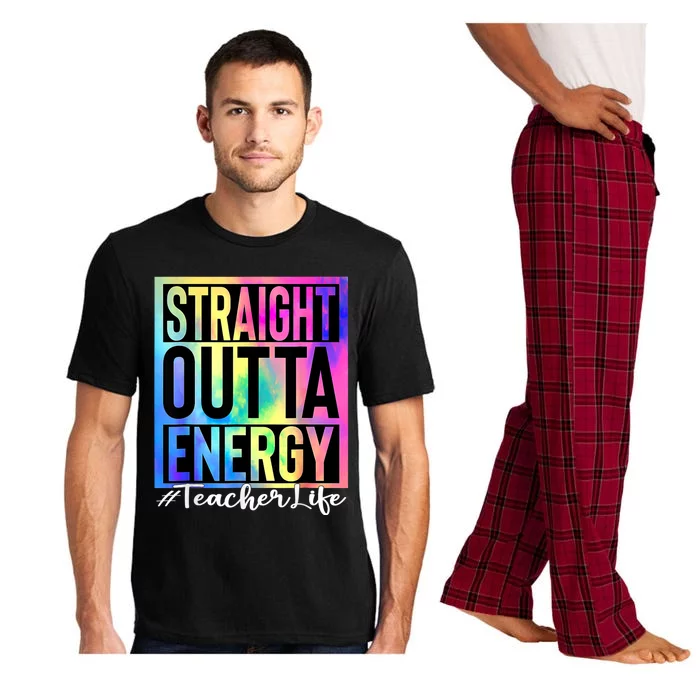 Teacher Straight Outta Energy Teacher Life Tie Dye Pajama Set