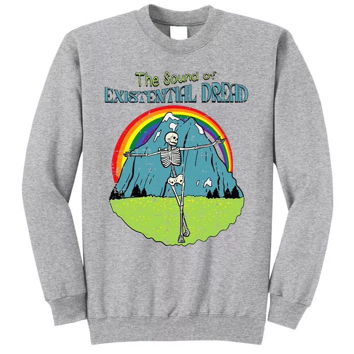 The Sound Of Existential Dread Skeleton Fun Retro Tall Sweatshirt