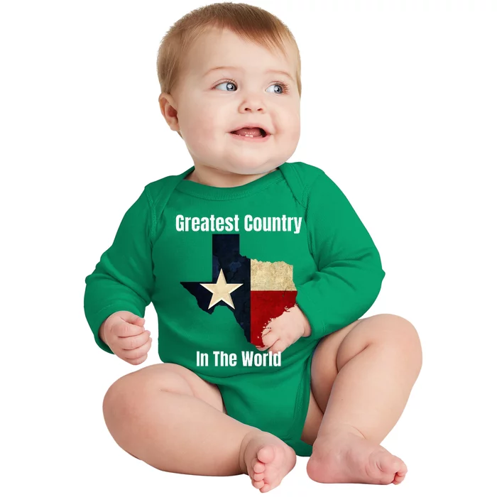 The State Of Texas Is The Greatest Country In The World Baby Long Sleeve Bodysuit