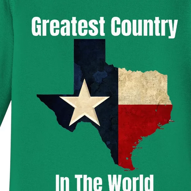 The State Of Texas Is The Greatest Country In The World Baby Long Sleeve Bodysuit