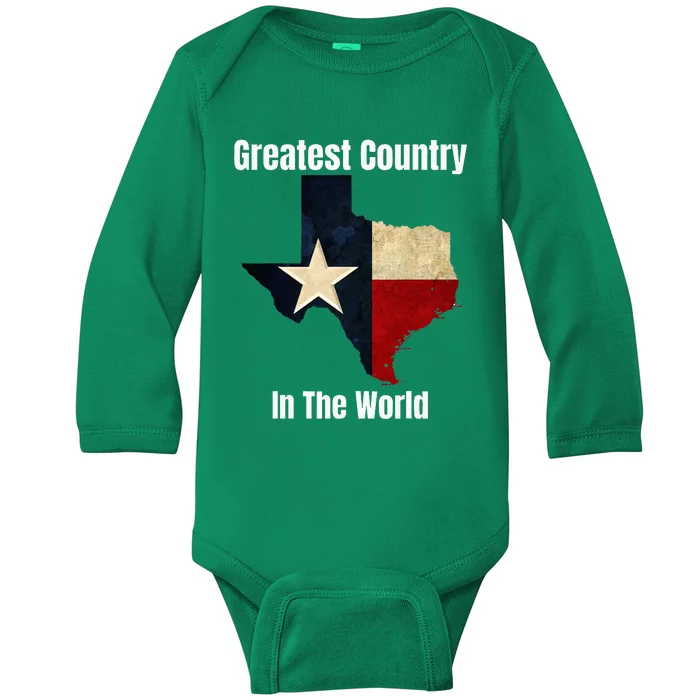 The State Of Texas Is The Greatest Country In The World Baby Long Sleeve Bodysuit