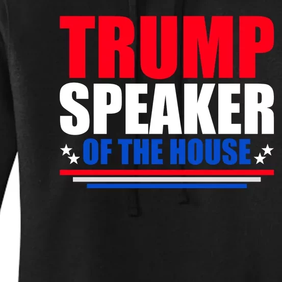 Trump Speaker Of The House Women's Pullover Hoodie