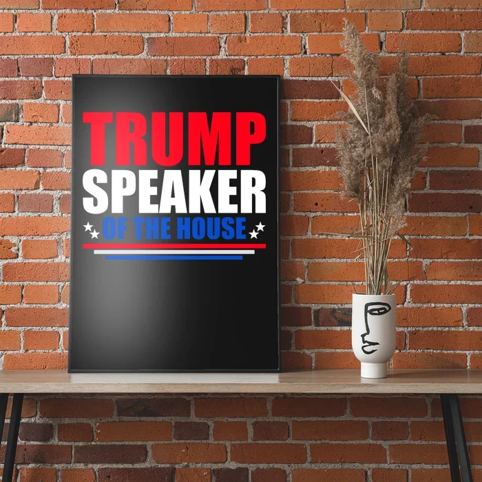 Trump Speaker Of The House Poster