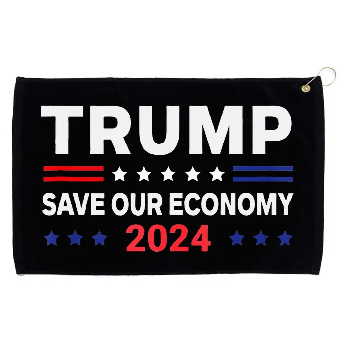 Trump Save Our Economy 2024 Voting Trump For President 47th Grommeted Golf Towel