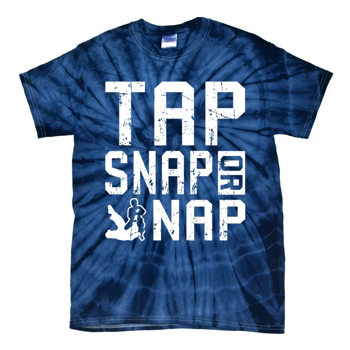 Tap Snap Or Nap Jiu Jitsu Hoodie Brazilian BJJ Gifts Tie-Dye T-Shirt