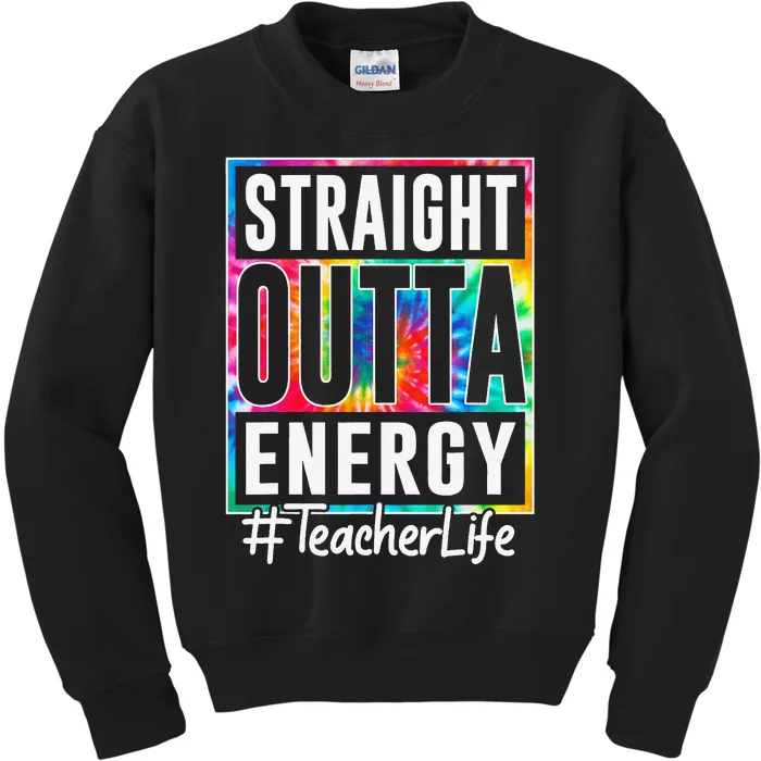 Teacher Straight Outta Energy Teacher Life Funny Teacher Kids Sweatshirt