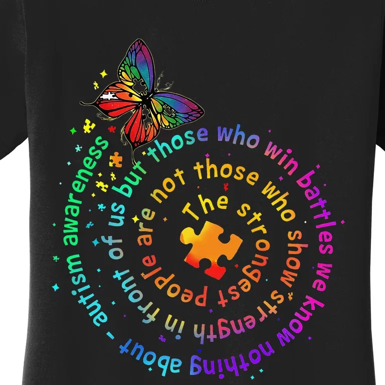 The Strongest People Butterfly Autism Awareness Women's T-Shirt