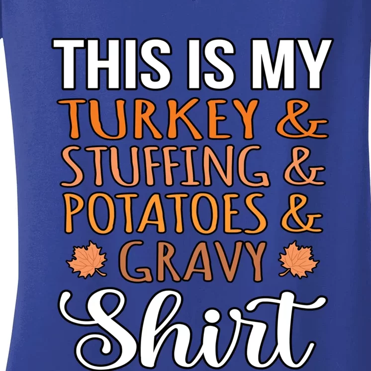 Turkey Stuffing Potatoes Gravy Thanksgiving Family Graphic Gift Women's V-Neck T-Shirt