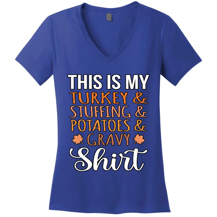 Turkey Stuffing Potatoes Gravy Thanksgiving Family Graphic Gift Women's V-Neck T-Shirt