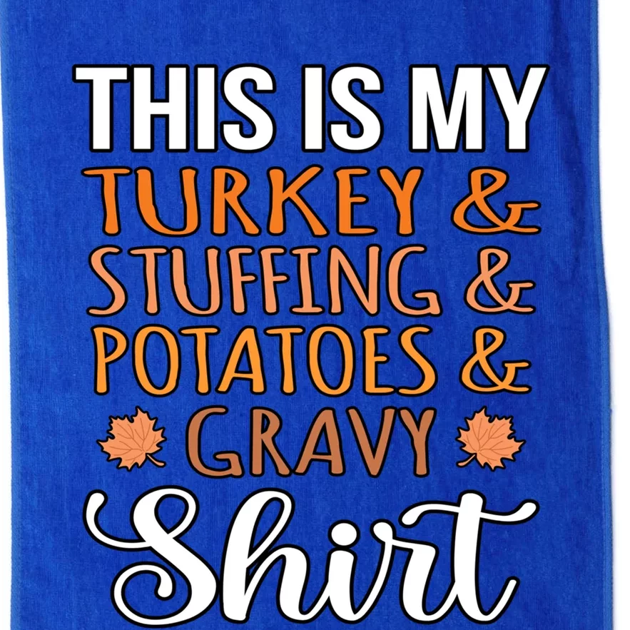 Turkey Stuffing Potatoes Gravy Thanksgiving Family Graphic Gift Platinum Collection Golf Towel