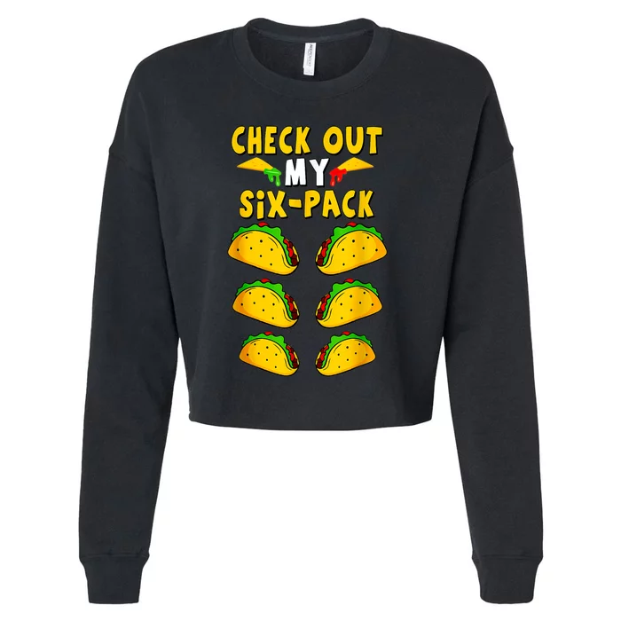 Taco Six Pack Mexican Fiesta Cinco De Mayo Cropped Pullover Crew