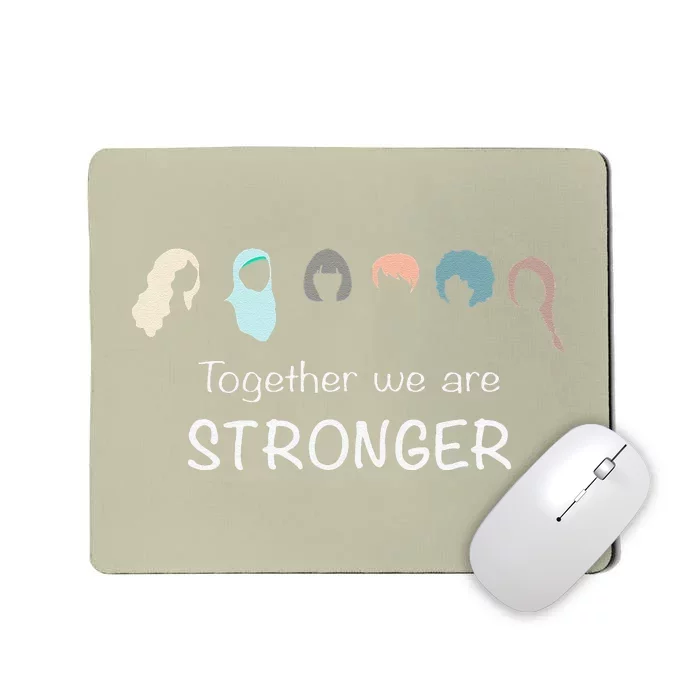 Together Stronger Power Female International Women's Day 8th Mousepad