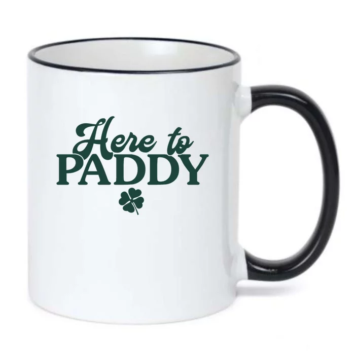 Trendy St Patrick's Day Here To Paddy Meaningful Gift Black Color Changing Mug