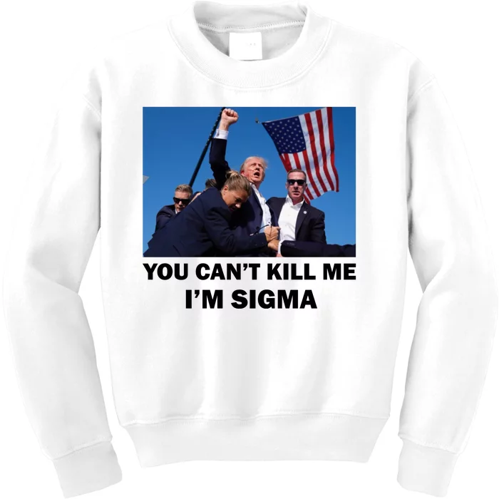 Trump Shot Pennsylvania Rally You CanT Kill Me IM Sigma Kids Sweatshirt